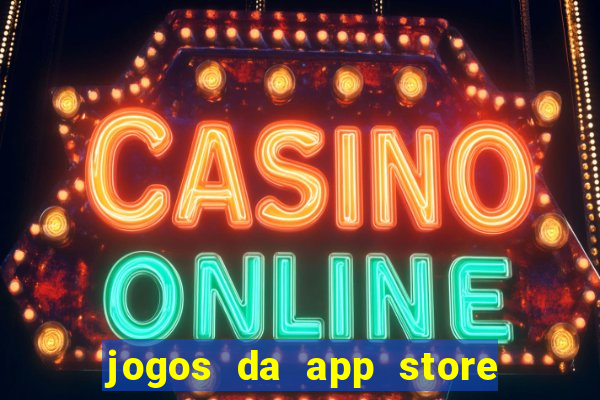 jogos da app store que ganha dinheiro de verdade
